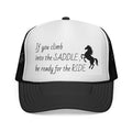 Trucker Cap — "If you climb into the SADDLE be ready for the RIDE" Western Horse Hat