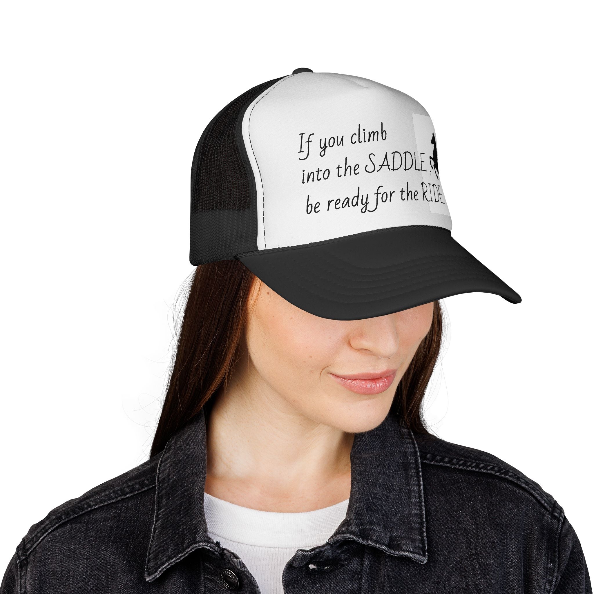 Trucker Cap — "If you climb into the SADDLE be ready for the RIDE" Western Horse Hat